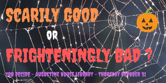 This Halloween is the Library scarily good or frighteningly bad?