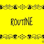 Routine - try creating a new schedule