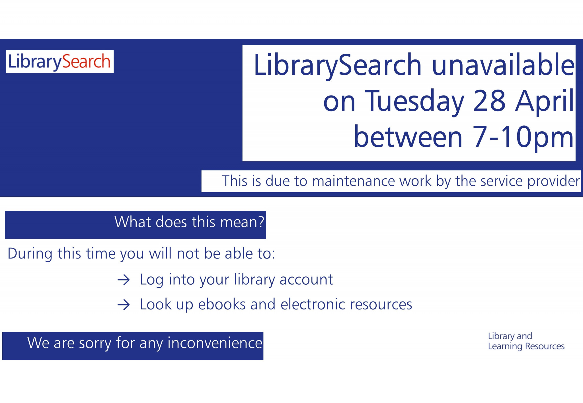 Image notifying of LibrarySearch down time on 28th April