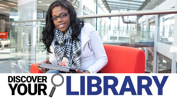 Discover Your Library: Borrowing Your Resources