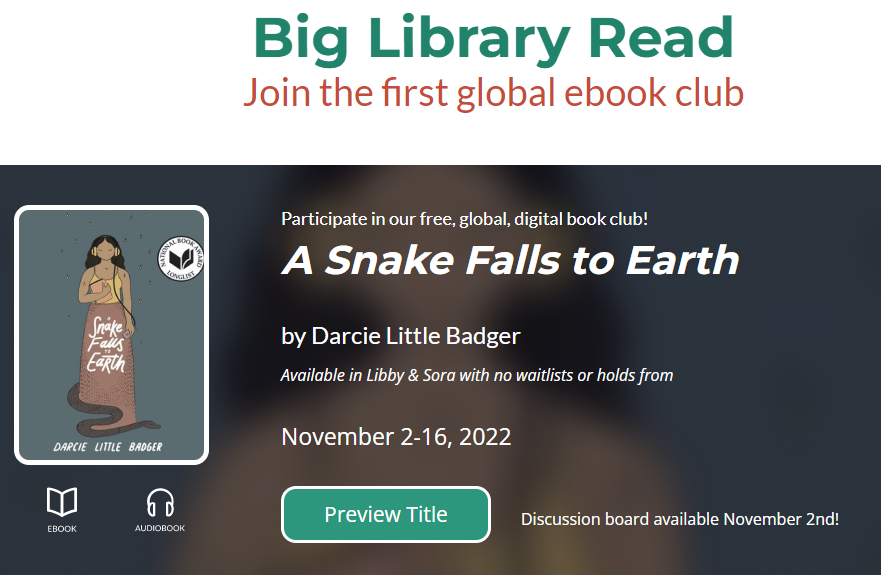 panel providing information for the Big Library Read November book - A snake falls to Earth by Darcie Little Badger, with e-book and audio access on Libby and Sora.
