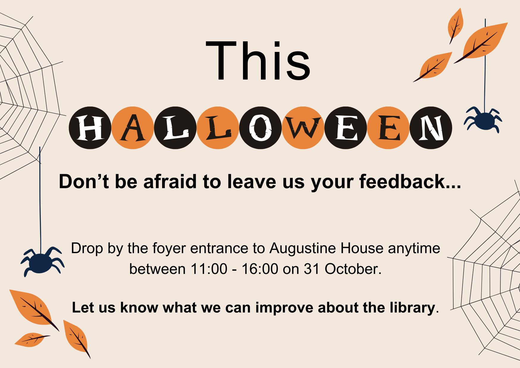 This Halloween don't be afraid to leave us your feedback.