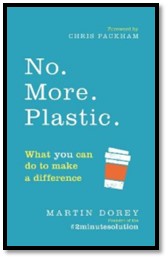 Book Cover No. More. Plastic.: What you can do to make a different - the #2minutesolution by Martin Dorey
