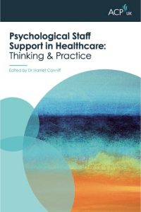 Image displaying the 
book cover of Psychological Staff Support in Healthcare: Thinking and Practice new eBook