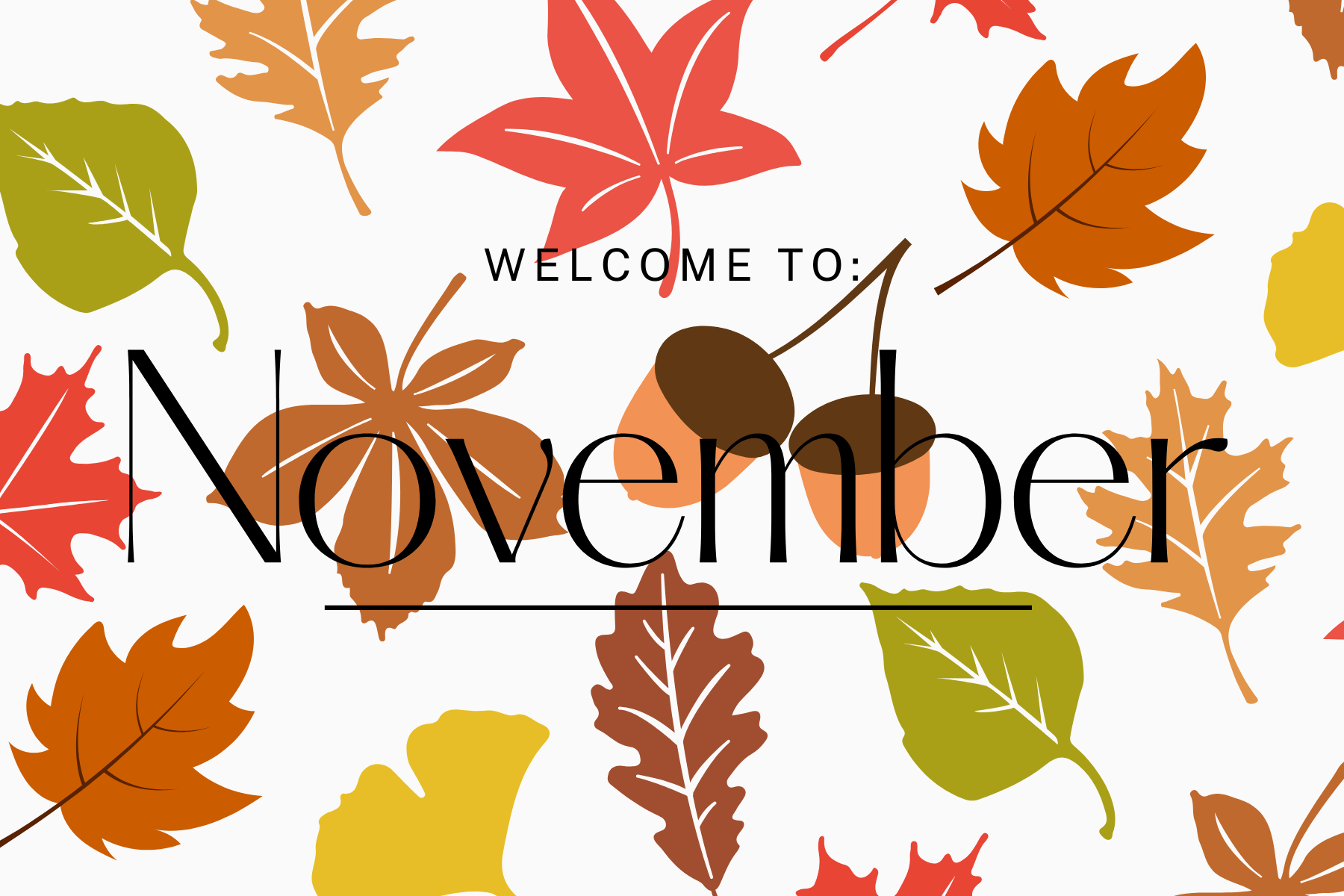 Welcome to November