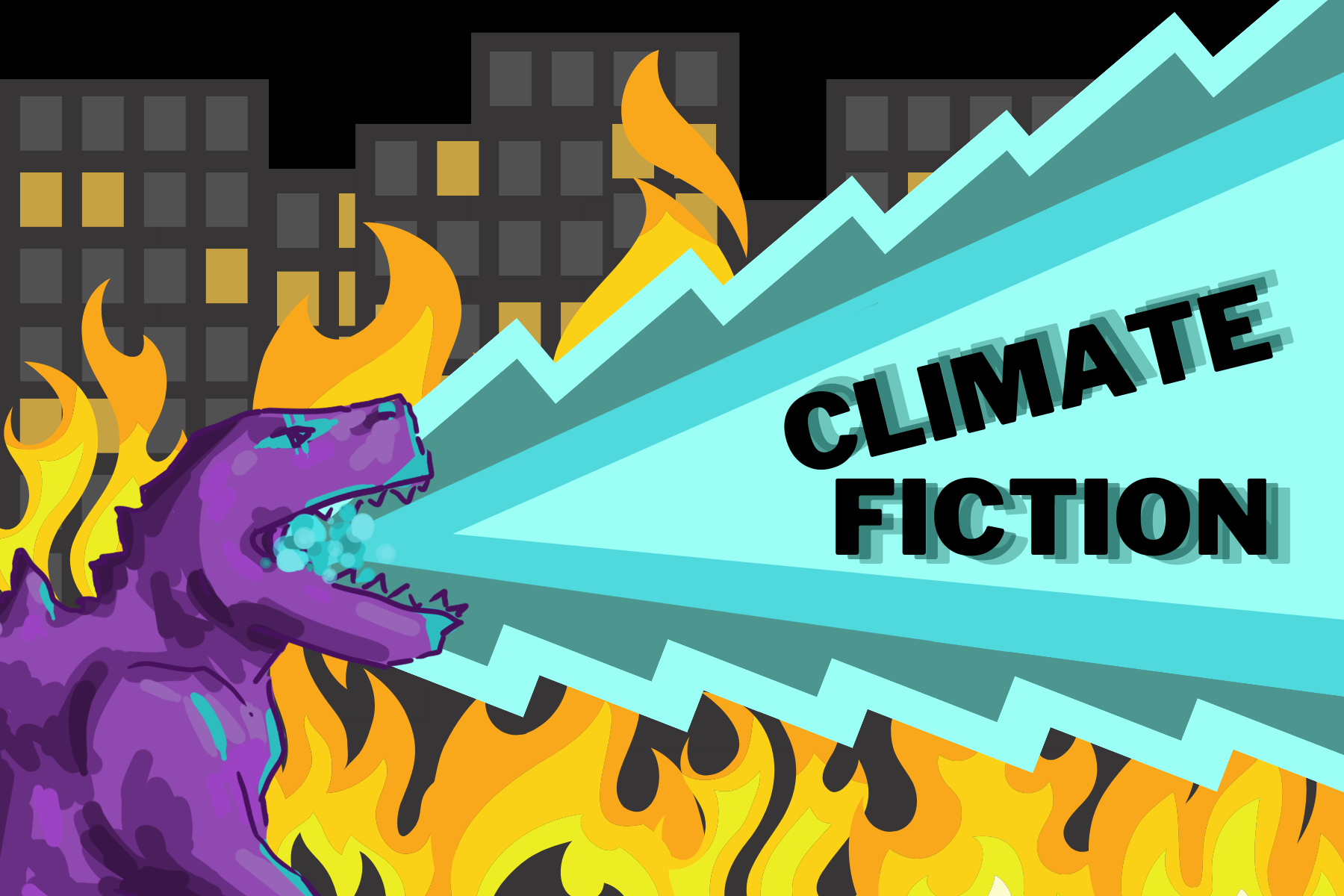 Monster Movies, Climate Change & You